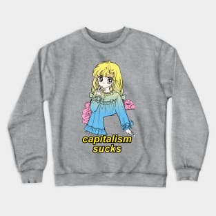 Capitalism Sucks / Kawaii Meme Design Crewneck Sweatshirt